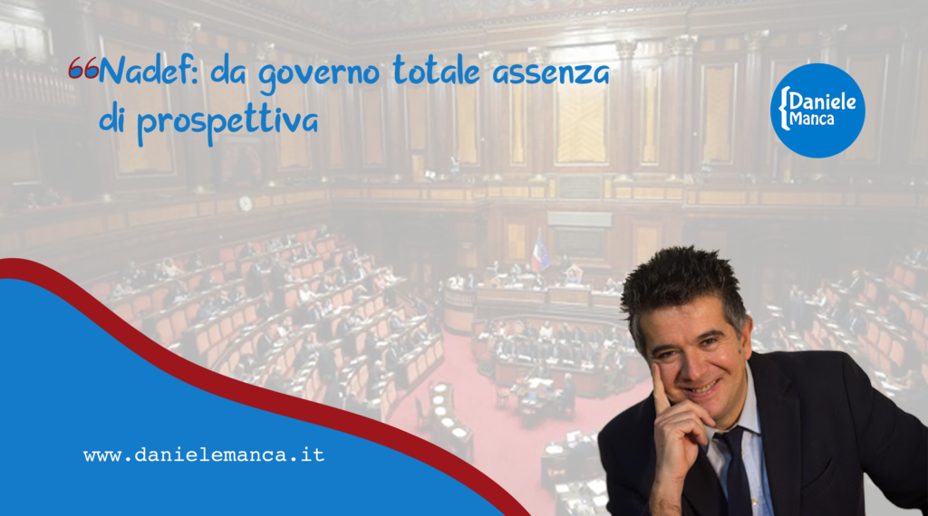 Nadef: da governo totale assenza  di prospettiva