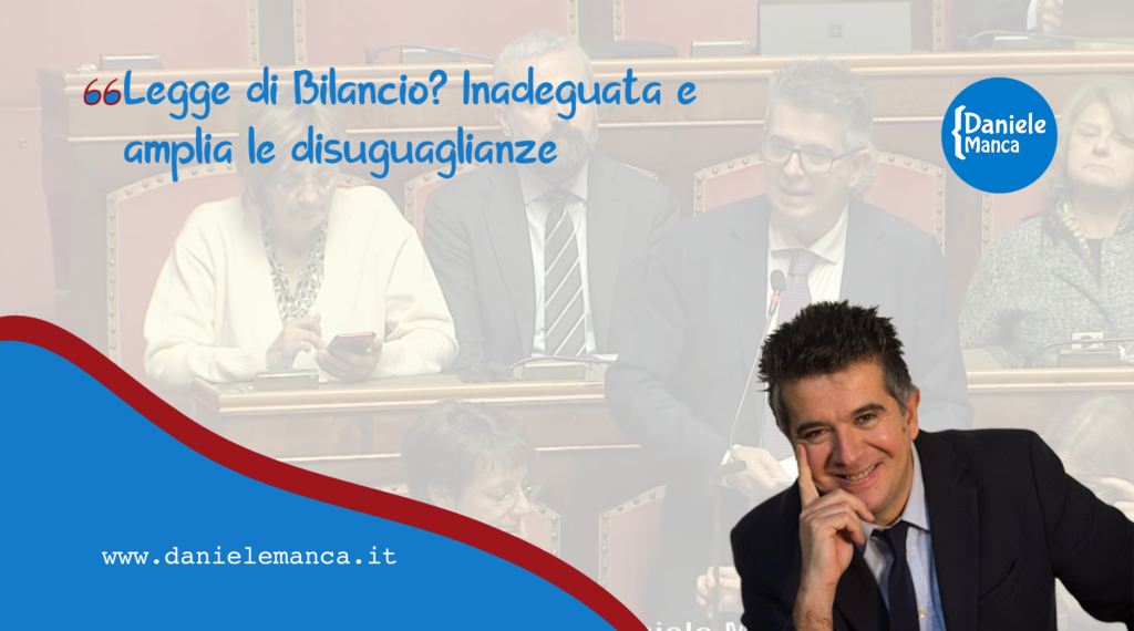 Legge di Bilancio? Inadeguata ed amplia le disuguaglianze