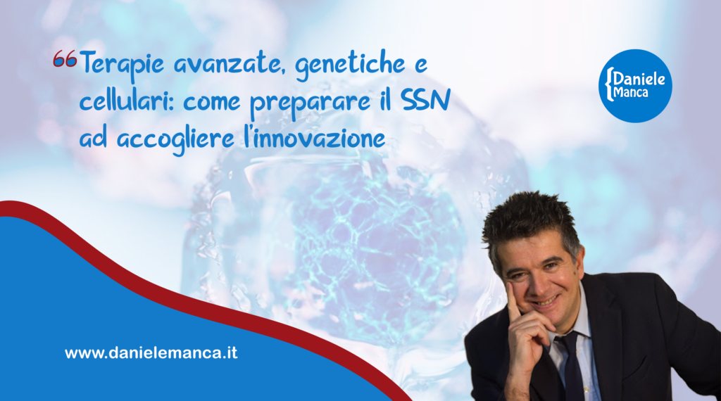 Terapie avanzate, genetiche e cellulari