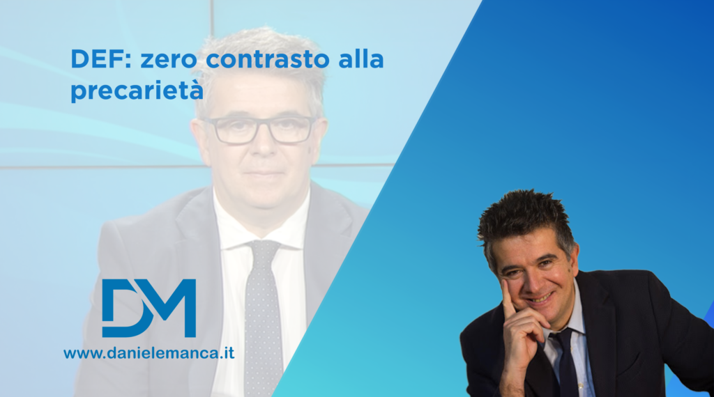 DEF: zero contrasto alla precarietà