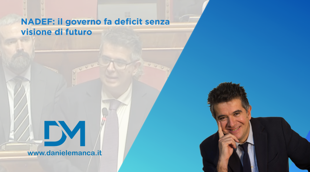 NADEF: il governo fa deficit senza visione di futuro