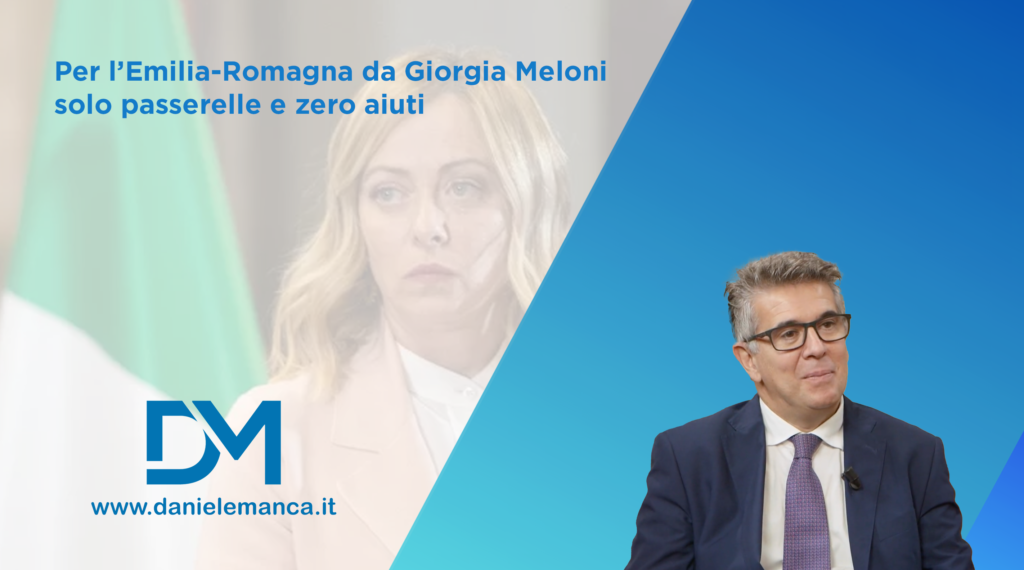 Per l’Emilia-Romagna da Giorgia Meloni solo passerelle e zero aiuti