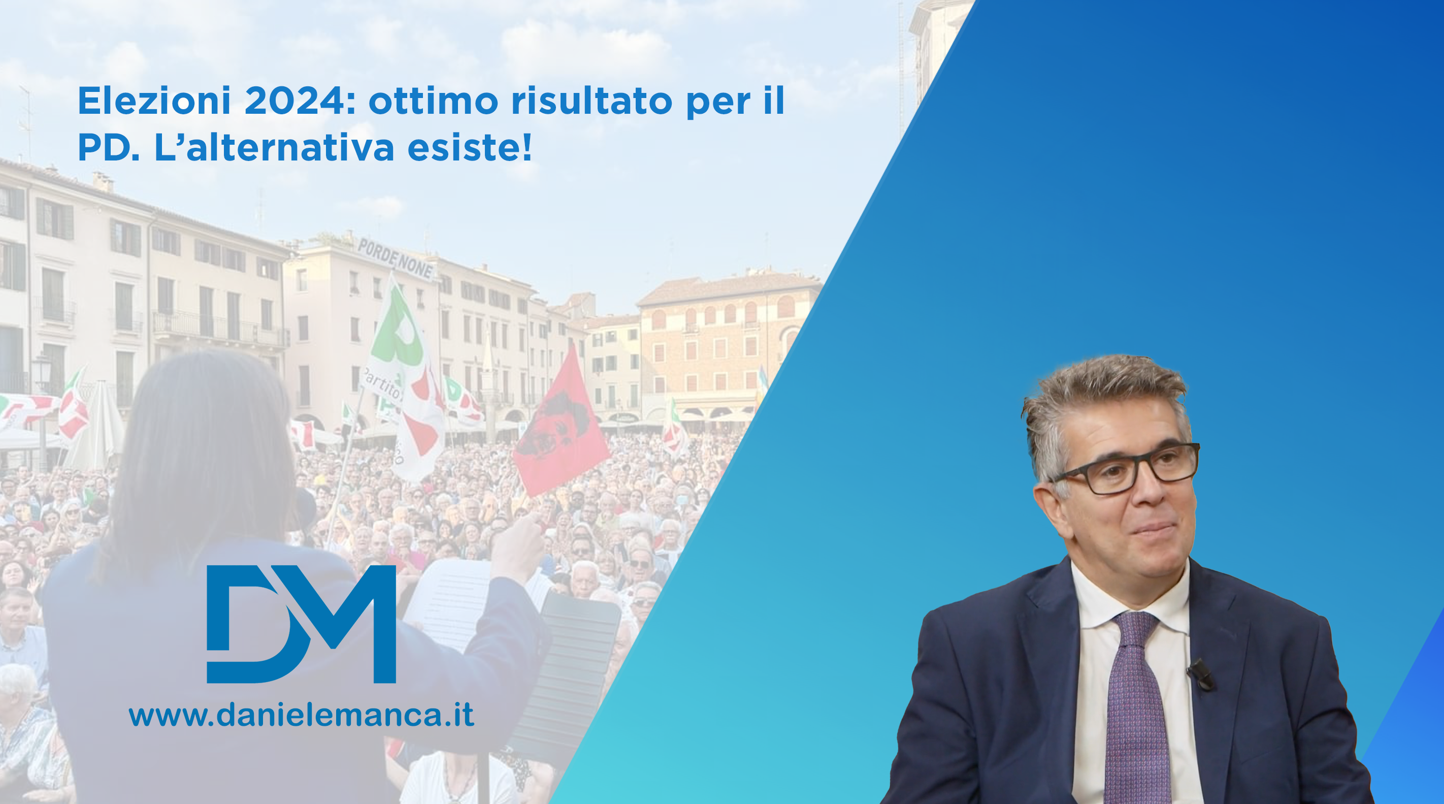 Elezioni 2024: ottimo risultato per il PD. L’alternativa esiste!